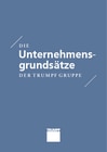 Die Unternehmensgrundsätze der TRUMPF Gruppe